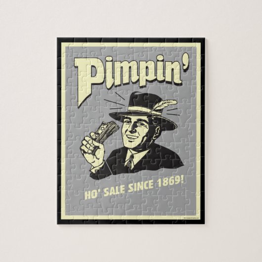 Puzzle Pimpin' Ho Vente Depuis 1869 ! (Vertical)