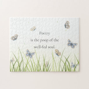 Puzzle "Poetry is the poop of the well-fed soul"