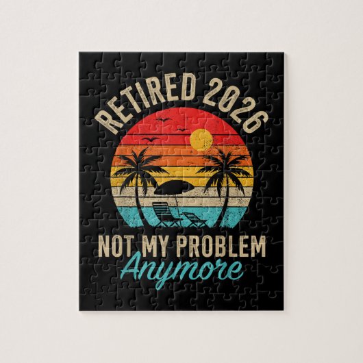 Puzzle Retraité 2026 plus mon problème À la retraite (Vertical)