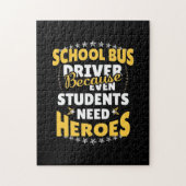Puzzle School Bus Driver Because Students Need Heroes (Vertical)
