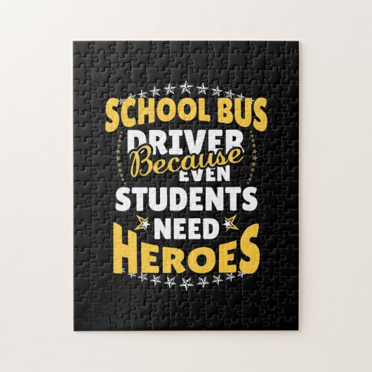 Puzzle School Bus Driver Because Students Need Heroes (Vertical)