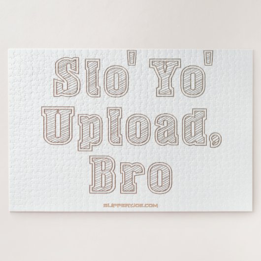 Puzzle SlipperyJoe's drôle bro commande ralentir votre té (Horizontal)