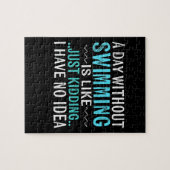 Puzzle Swimmer Toxits A Day Without Swimming Is Like Swim (Horizontal)