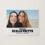 Puzzle Vous Êtes Joli - Drôle Bridesmaid Proposition Phot<br><div class="desc">Deux amis photo humoristique demoiselle d'honneur ou bonne d'honneur proposition jigsaw puzzles "VOUS ÊTES VRAIMENT JOLIE. Serez-vous ma demoiselle d'honneur ?"</div>