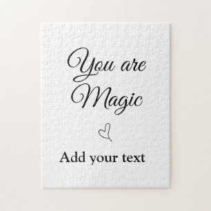 Puzzle Vous êtes magique ajoutez votre texte image motiva