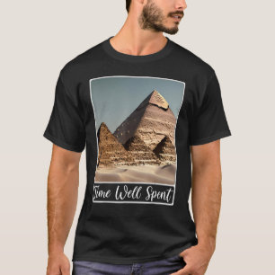 Pyramiden van Giza Cairo Egypt Time Well Spent T-shirt