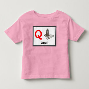 Q is voor Quail T-Shirt
