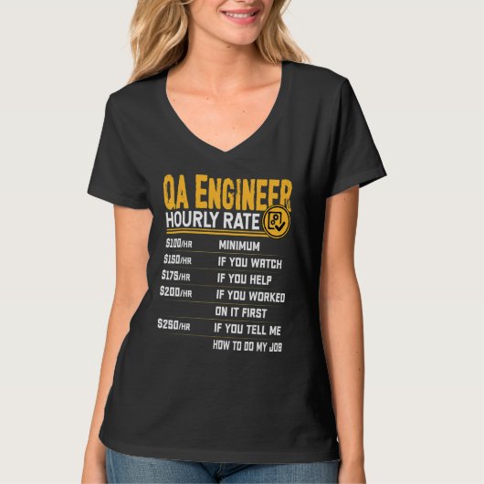 QA Engineer Uurly Rate Developer Coder T-shirt (Voorkant)
