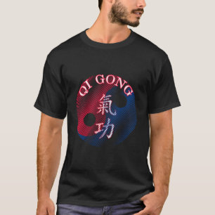 Qi Gong Qigong Chi Kung Yin Yang T-shirt