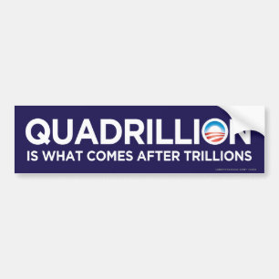 Quadrillion Obama Bumpersticker
