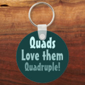 Quads houden van ze Quadruple! Sleutelhanger (Voorkant)