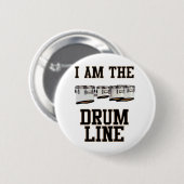 Quads: Ik ben de drumlijn Ronde Button 5,7 Cm (Voorkant /achterkant)