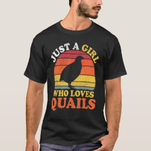 Quail Bird Vintage, gewoon een meisje dat van kwar T-shirt