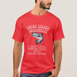 Quaint Little Drink Island Vist Problem Orca T-shirt