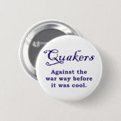 Quakers - Oorlog Ronde Button 5,7 Cm (Voorkant /achterkant)