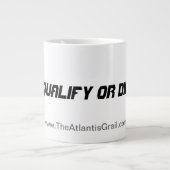 Qualifier ou mourir - Mug Jumbo (Devant)
