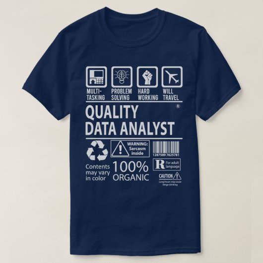 Quality Data Analyst MultiTasking Certified Job Gi T-shirt (Design voorkant)