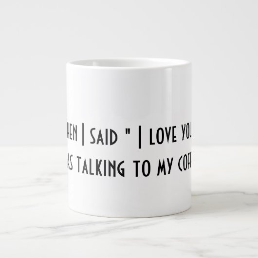 Quand J'Ai Dit "Je T'Aime" Café Mug  (Devant)