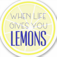 Quand la vie vous donne citrons Sticker