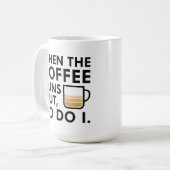 Quand Le Café Sortira De La Mug De Café (Devant gauche)