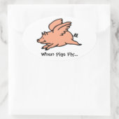 Quand les porcs volent Sticker ovale (Sac)