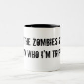 Quand les zombies frappent la tasse de café (Centre)