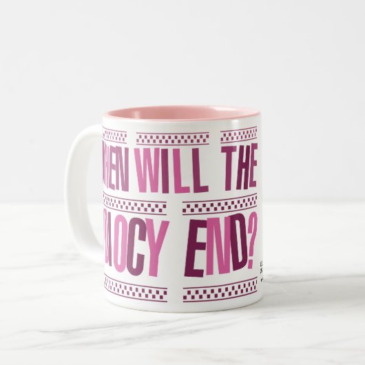 Quand l'idéotie finira-t-elle ? Tasse mousseuse (Devant gauche)