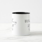 Quand Rien Ne Va Bien... Mug (Centre)