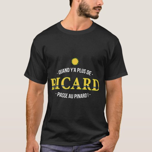 QUAND Y'A PLUS DE RICARD hipster t-shirts (Voorkant)