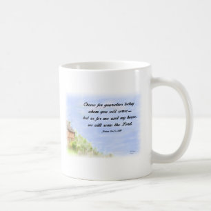 Quant à moi et à ma maison - tasse