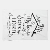 "Quant à moi et ma maison" Serviette de thé de cui (Horizontal)
