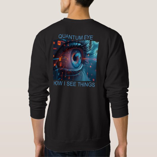 Quantum Eye things men black sweatshirt back (Dos)