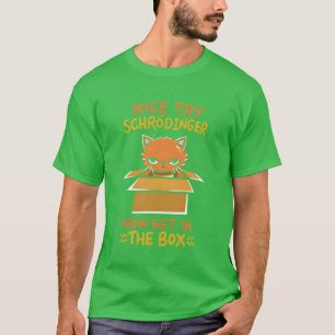 Quantum fysica cadeau voor een Schrödinger fan T-shirt