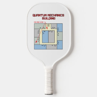 Quantum Mechanics Building Pickleball Paddle