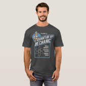 Quantum Mechanics Funny Subatomic Physics Pun T-shirt (Voorkant volledig)