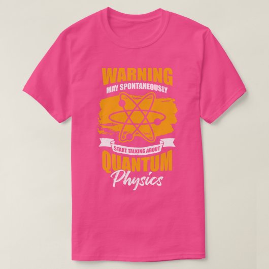 Quantum Physicist Gift T-shirt (Design voorkant)
