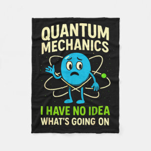 Quantummechanica Grappige Wetenschap, Nerds Humor  Fleece Deken