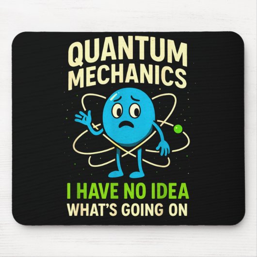 Quantummechanica Grappige Wetenschap, Nerds Humor  Muismat (Voorkant)