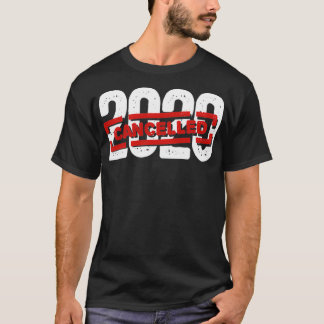 Quarantaine 2020 geannuleerd verwijderen 2020 zou  t-shirt