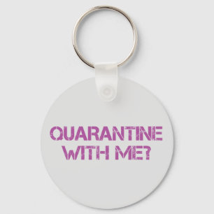 Quarantaine met mij? sleutelhanger