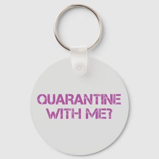Quarantaine met mij? sleutelhanger (Voorkant)