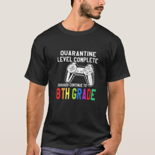 Quarantaineniveau voltooid 8e graad terug naar sch t-shirt