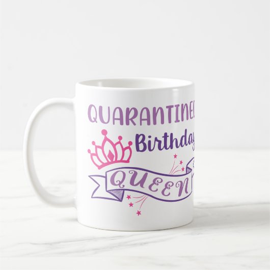 Quarantine Birthday Queen Funny Personalized Girly Koffiemok (Links)