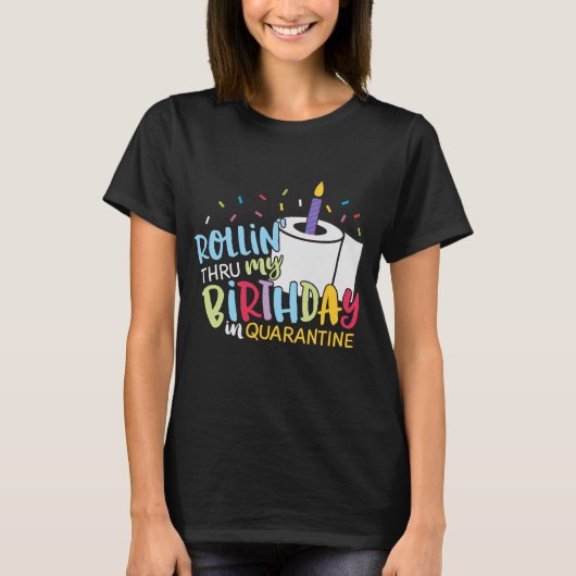 Quarantine Birthday Toilet Paper Candle T-shirt (Voorkant)