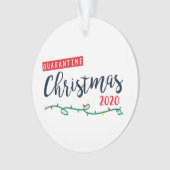 Quarantine Christmas 2020 Ornament (devant)