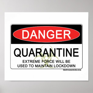 Quarantine Danger Sign Poster
