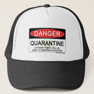 Quarantine Danger Sign Trucker Pet