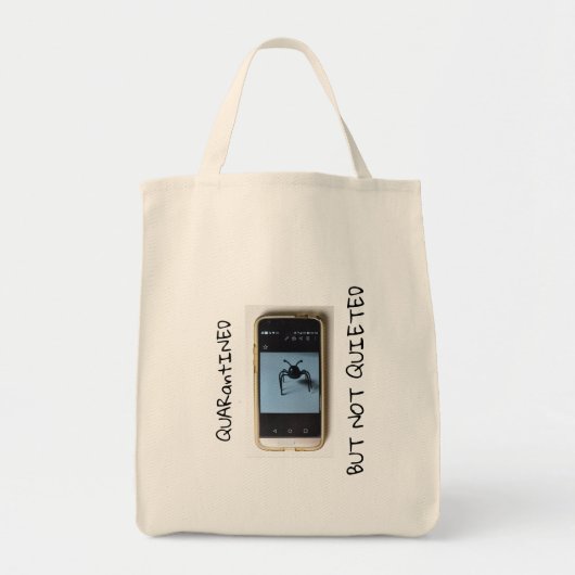 "QUARantINED MAAR NOT QUIETED" Tote Bag (Voorkant)