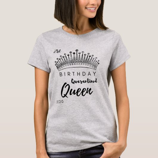 Quarantined Queen Birthday T-shirt (Voorkant)