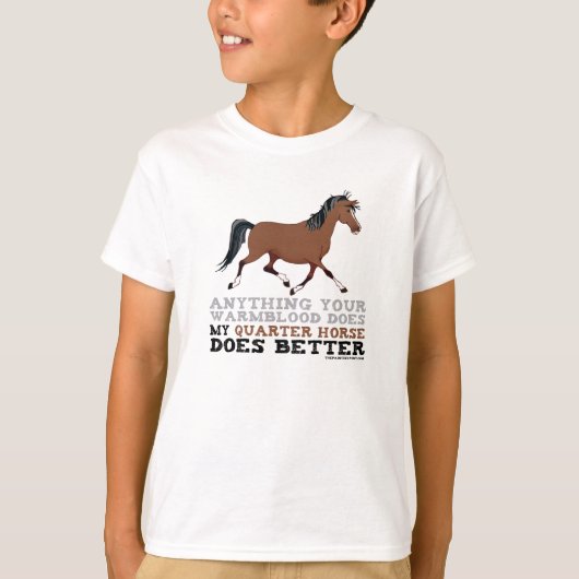 Quarter Horses doen het beter T-shirt (Voorkant)